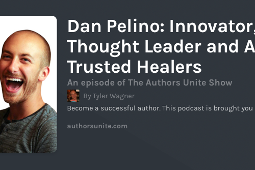 Authors Unite Show Dan Pelino Interview
