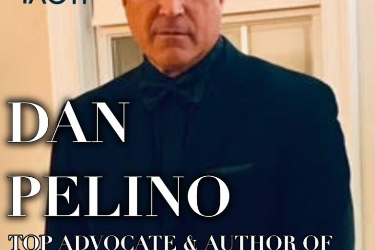 Dan Pelino for his selection as our Top Advocate & Author as well as a Top 50 Fearless Leader of the Year
